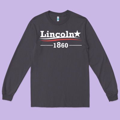 President Abraham Lincoln Campaign Honest Abe Gift T Shirt Long Sleeve Tee Designed By Studioelite