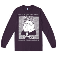 Plum no i don't listen to music because it fuckking suckks t shirt Long Sleeve Tee - StudioElite