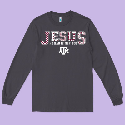 Texas A&m Aggies Jesus - Had 12 Men - Patterned Long Sleeve Tee Designed By Pixelflow