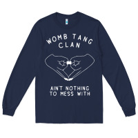 Navy womb tang clan ain't nothing to mess with t shirt Long Sleeve Tee - PixelFlow