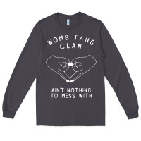 Smoke womb tang clan ain't nothing to mess with t shirt Long Sleeve Tee - PixelFlow