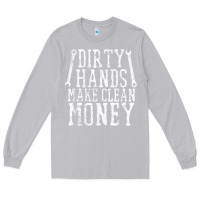Moon Dust dirty hands make clean money t shirt wrench mechanic gift Long Sleeve Tee - PixelFlow