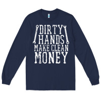 Navy dirty hands make clean money t shirt wrench mechanic gift Long Sleeve Tee - PixelFlow
