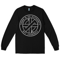 Black Crass   There Is No  Authority But Yourself Classic Long Sleeve Tee - PixelFlow