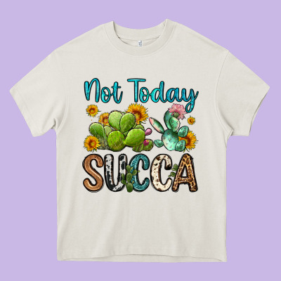 Not Today Succa Heavy Core Tee Designed By Oliviacreatesart