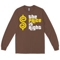 Chestnut price is right Long Sleeve Tee - PixelFlow