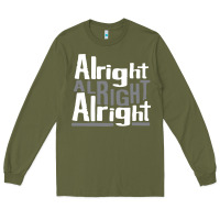 Army Green matthew mcconaughey dazed & confused alright alright alright hipster t Long Sleeve Tee - PixelFlow