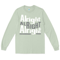 Matcha matthew mcconaughey dazed & confused alright alright alright hipster t Long Sleeve Tee - PixelFlow