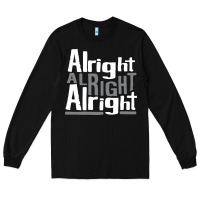 Black matthew mcconaughey dazed & confused alright alright alright hipster t Long Sleeve Tee - PixelFlow