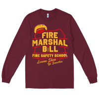 Burgundy fire marshal bill fire safety school funny firefighter t shirt Long Sleeve Tee - PixelFlow