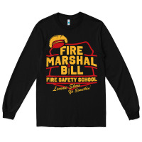 Black fire marshal bill fire safety school funny firefighter t shirt Long Sleeve Tee - PixelFlow