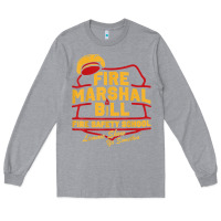 Heather Grey fire marshal bill fire safety school funny firefighter t shirt Long Sleeve Tee - PixelFlow