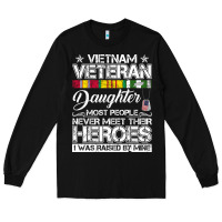 Black VietNam Veteran daughter Most People Never Meet Their Heroes Long Sleeve Tee - SnappyArt