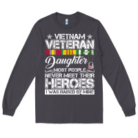 Smoke VietNam Veteran daughter Most People Never Meet Their Heroes Long Sleeve Tee - SnappyArt