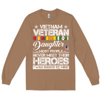 Toasted Coconut VietNam Veteran daughter Most People Never Meet Their Heroes Long Sleeve Tee - SnappyArt