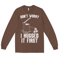 Chestnut lumberjack don't worry i hugged it first lumberjack wood cutter logger Long Sleeve Tee - SnappyArt