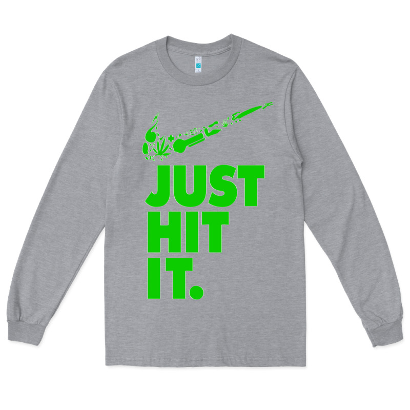 Just Hit It Cannabis Weed Vintage Retro Design For Weed Lover Long Sleeve Tee by SnappyArt | Teevron