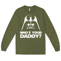 Army Green darth vader who's your daddy Long Sleeve Tee - SnappyArt