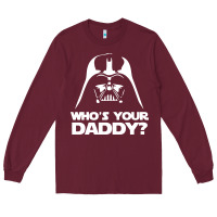 Burgundy darth vader who's your daddy Long Sleeve Tee - SnappyArt