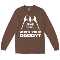 Chestnut darth vader who's your daddy Long Sleeve Tee - SnappyArt