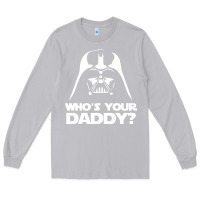 Moon Dust darth vader who's your daddy Long Sleeve Tee - SnappyArt