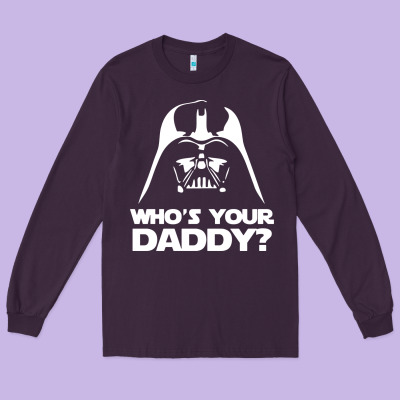 Darth Vader Who's Your Daddy Long Sleeve Tee Designed By Snappyart