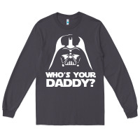 Smoke darth vader who's your daddy Long Sleeve Tee - SnappyArt
