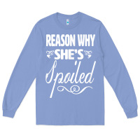 Colony Blue the reason she is spoiled couples matching set valentines t shirt Long Sleeve Tee - SnappyArt