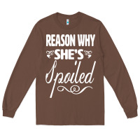 Chestnut the reason she is spoiled couples matching set valentines t shirt Long Sleeve Tee - SnappyArt
