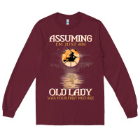 Burgundy assuming i'm just an old lady was your first mistake witch Long Sleeve Tee - SnappyArt