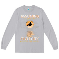 Moon Dust assuming i'm just an old lady was your first mistake witch Long Sleeve Tee - SnappyArt