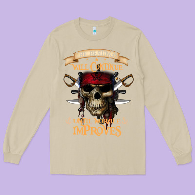 Pirate The Beatings Will Continue Until Morale Improves Long Sleeve Tee Designed By Snappyart