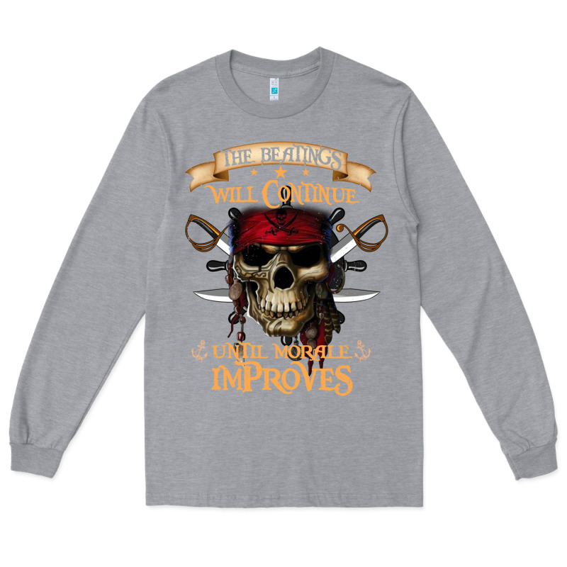 Pirate The Beatings Will Continue Until Morale Improves Long Sleeve Tee by SnappyArt | Teevron