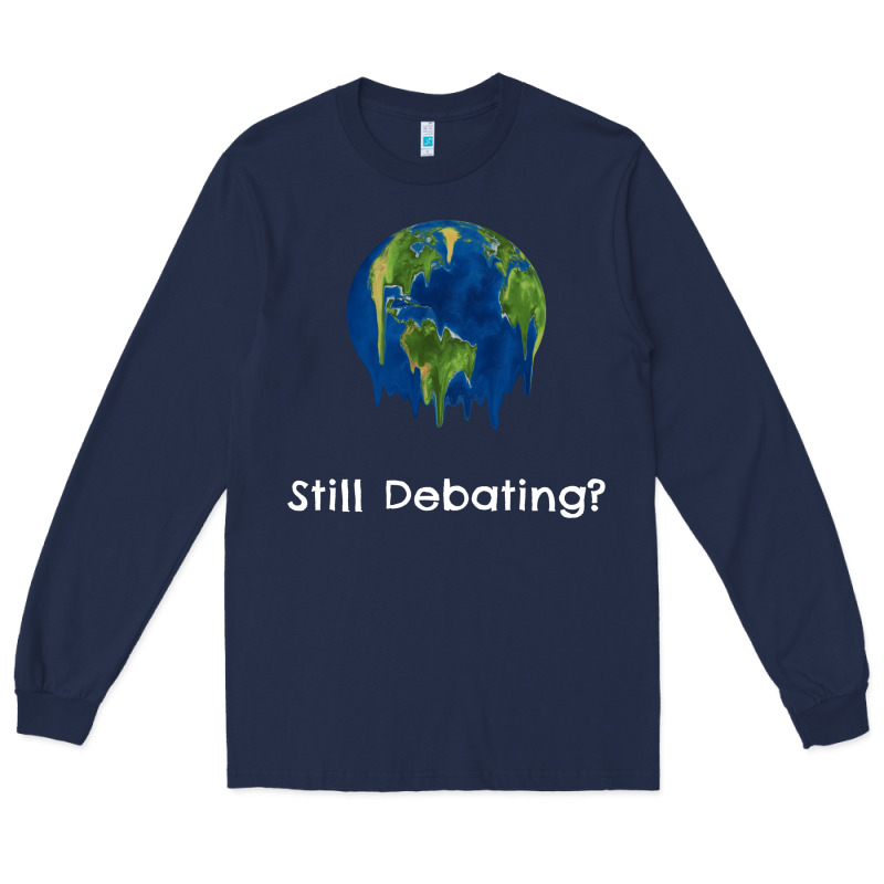 Environmental Climate Change Still Debating Summer Long Sleeve Tee by SnappyArt | Teevron