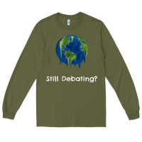 Army Green environmental climate change still debating summer Long Sleeve Tee - SnappyArt