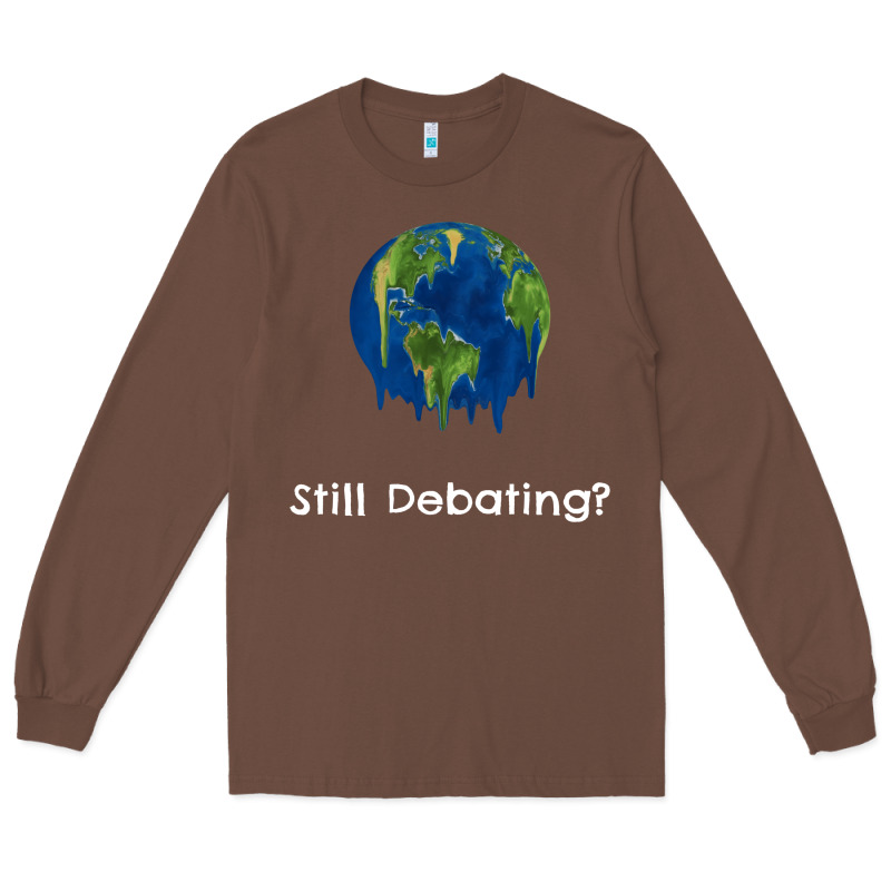 Environmental Climate Change Still Debating Summer Long Sleeve Tee by SnappyArt | Teevron