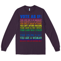Plum Vote As If Your Life Depends On It Human Rights Long Sleeve Tee - SnappyArt