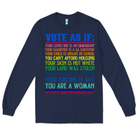 Navy Vote As If Your Life Depends On It Human Rights Long Sleeve Tee - SnappyArt