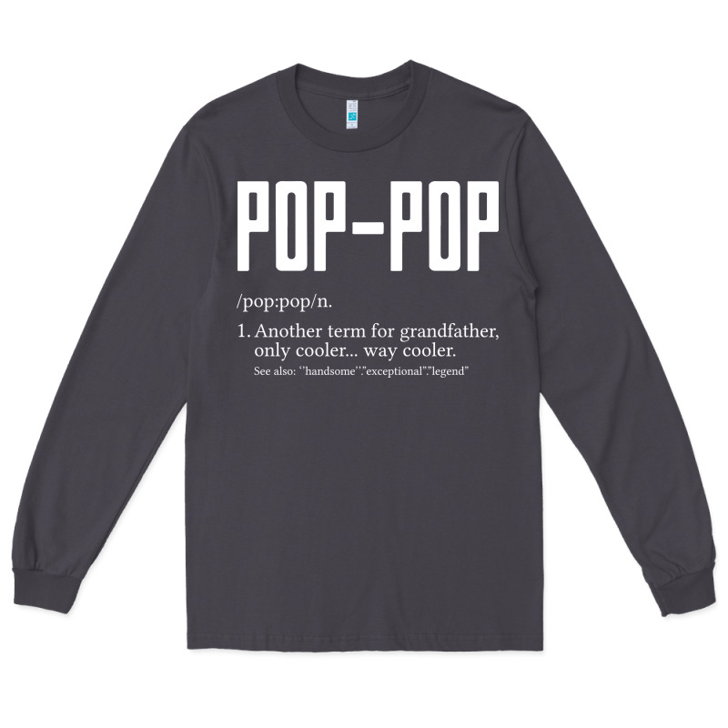Pop Pop Gifts Grandpa Fathers Day Pop-pop Long Sleeve Tee by SnappyArt | Teevron