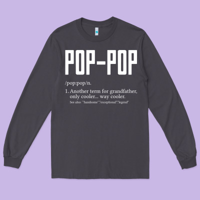 Pop Pop Gifts Grandpa Fathers Day Pop-pop Long Sleeve Tee Designed By Snappyart