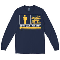 Navy mens my dad is a drummer your dad not drum player father's day t shirt Long Sleeve Tee - SnappyArt