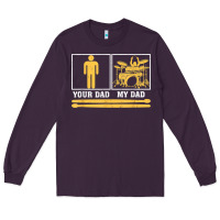 Plum mens my dad is a drummer your dad not drum player father's day t shirt Long Sleeve Tee - SnappyArt