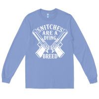 Colony Blue Snitches Are A Dying Breed Motorcycle Biker Gun Long Sleeve Tee - SnappyArt