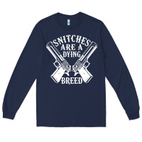 Navy Snitches Are A Dying Breed Motorcycle Biker Gun Long Sleeve Tee - SnappyArt