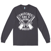 Smoke Snitches Are A Dying Breed Motorcycle Biker Gun Long Sleeve Tee - SnappyArt