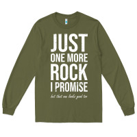 Army Green Rockhounds gear gift Just one more rock funny rockhounding Long Sleeve Tee - SnappyArt