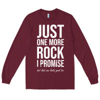 Burgundy Rockhounds gear gift Just one more rock funny rockhounding Long Sleeve Tee - SnappyArt