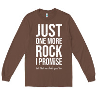 Chestnut Rockhounds gear gift Just one more rock funny rockhounding Long Sleeve Tee - SnappyArt