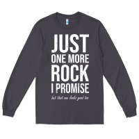 Smoke Rockhounds gear gift Just one more rock funny rockhounding Long Sleeve Tee - SnappyArt
