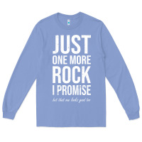 Colony Blue Rockhounds gear gift Just one more rock funny rockhounding Long Sleeve Tee - SnappyArt